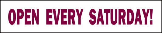 OPEN EVERY SATURDAY! .............. 10ft x 2ft